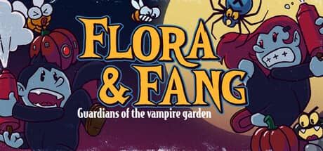 弗洛拉与芳：吸血鬼花园守护者（Flora & Fang: Guardians of the vampire garden）-电脑游戏-PC游戏-PS游戏-NS游戏-单机游戏下载