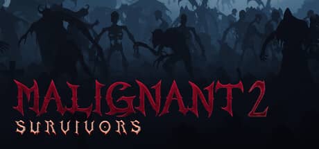 恶性幸存者2(Malignant Survivors 2)-电脑游戏-PC游戏-PS游戏-NS游戏-单机游戏下载