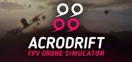 ACRODRIFT：FPV无人机模拟器（ACRODRIFT: FPV Drone Simulator）-电脑游戏-PC游戏-PS游戏-NS游戏-单机游戏下载