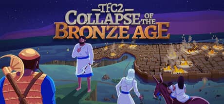 新月沃土2：青铜时代的崩溃（TFC2: The Fertile Crescent 2 - Collapse of The Bronze Age）-电脑游戏-PC游戏-PS游戏-NS游戏-单机游戏下载