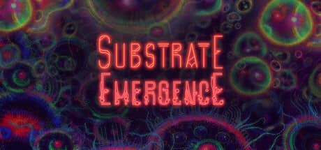 底层：涌现（Substrate: Emergence）-电脑游戏-PC游戏-PS游戏-NS游戏-单机游戏下载
