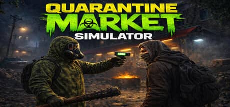 隔离市场模拟器(Quarantine Market Simulator)-电脑游戏-PC游戏-PS游戏-NS游戏-单机游戏下载