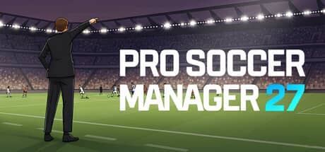 职业足球经理27（Pro Soccer Manager 27）-电脑游戏-PC游戏-PS游戏-NS游戏-单机游戏下载