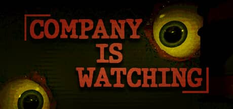 公司正在监视你（Company is watching）-电脑游戏-PC游戏-PS游戏-NS游戏-单机游戏下载