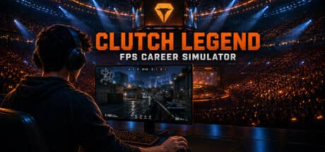 绝杀传奇：FPS生涯模拟器（Clutch Legend: FPS Career Simulator）-电脑游戏-PC游戏-PS游戏-NS游戏-单机游戏下载