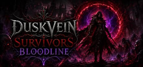 暮脉幸存者：血脉（Duskvein Survivors - Bloodline）-电脑游戏-PC游戏-PS游戏-NS游戏-单机游戏下载