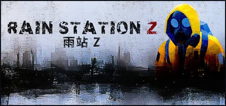 暴雨禁区Z（Rain Station Z）-电脑游戏-PC游戏-PS游戏-NS游戏-单机游戏下载