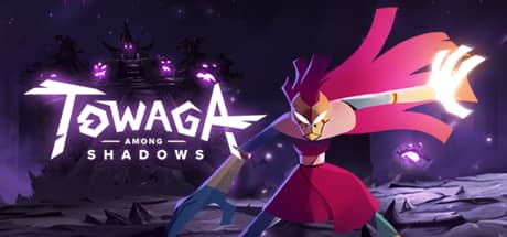 Towaga：暗影之中